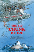 Cover Image for The Big Chunk of Ice -- Bertrand R. Brinley, Paperback