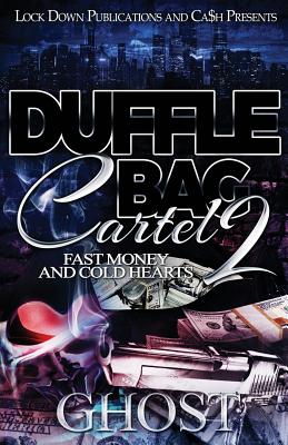 Cover Image for Duffle Bag Cartel 2: Fast Money and Cold Hearts -- Ghost, Paperback