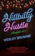 Cover Image for Hillbilly Hustle -- Wesley Browne, Paperback