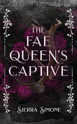 Cover Image for The Fae Queen's Captive -- Sierra Simone, Paperback