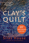 Cover Image for Clay's Quilt -- Silas House, Paperback