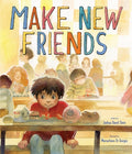 Cover Image for Make New Friends: A Picture Book -- Joshua David Stein, Hardcover