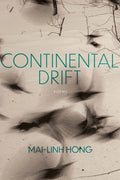 Cover Image for Continental Drift -- Mai-Linh Hong, Paperback