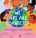 Cover Image for We Are All Connected: Taking care of each other & the earth -- Gabi Garcia, Hardcover