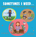 Cover Image for Sometimes I Need...: Helping kids care for their hearts, minds & bodies -- Gabi Garcia, Hardcover
