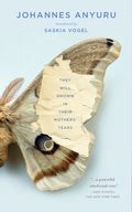 Cover Image for They Will Drown in Their Mothers' Tears -- Johannes Anyuru, Paperback
