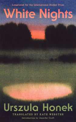 Cover Image for White Nights -- Urszula Honek, Paperback