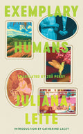 Cover Image for Exemplary Humans -- Juliana Leite, Paperback