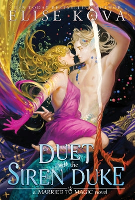 Cover Image for A Duet with the Siren Duke -- Elise Kova, Hardcover
