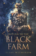 Cover Image for Return To The Black Farm -- Thought Catalog, Paperback