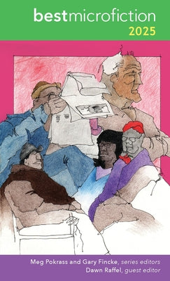 Cover Image for Best Microfiction 2025 -- Meg Pokrass, Paperback