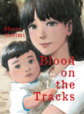 Cover Image for Blood on the Tracks 1 -- Shuzo Oshimi, Paperback