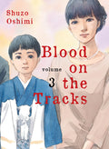 Cover Image for Blood on the Tracks 3 -- Shuzo Oshimi, Paperback