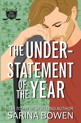 Cover Image for The Understatement of the Year -- Sarina Bowen, Paperback