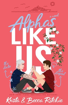 Cover Image for Alphas Like Us (Special Edition) -- Krista Ritchie, Paperback