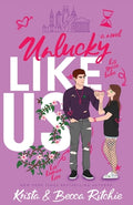 Cover Image for Unlucky Like Us (Special Edition): Like Us Series: Billionaires & Bodyguards Book 12 -- Krista Ritchie, Paperback