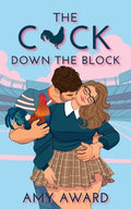 Cover Image for The C*ck Down the Block -- Amy Award, Paperback
