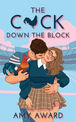 Cover Image for The C*ck Down the Block -- Amy Award, Paperback