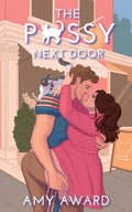 Cover Image for The P*ssy Next Door -- Amy Award, Paperback
