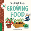 Cover Image for My First Book of Growing Food: Create Nature Lovers with This Earth-Friendly Book for Babies and Toddlers. -- Duopress Labs, Board Books