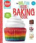 Cover Image for Food Network Magazine the Big, Fun Kids Baking Book: 110+ Recipes for Young Bakers -- Food Network Magazine, Hardcover