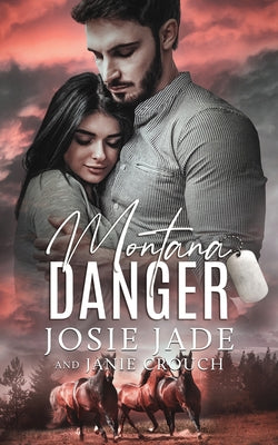 Cover Image for Montana Danger -- Josie Jade, Paperback