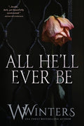 Cover Image for All He'll Ever Be -- W. Winters, Paperback