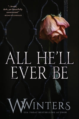 Cover Image for All He'll Ever Be -- W. Winters, Paperback