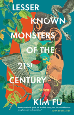 Cover Image for Lesser Known Monsters of the 21st Century -- Kim Fu, Paperback