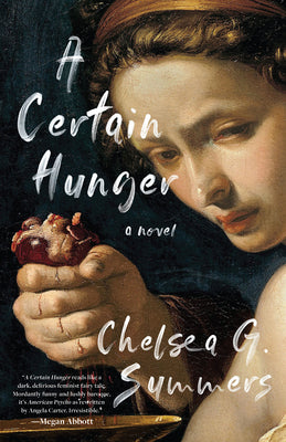Cover Image for A Certain Hunger -- Chelsea G. Summers, Hardcover