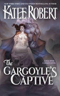 Cover Image for The Gargoyle's Captive -- Katee Robert, Paperback