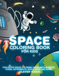 Cover Image for Space Coloring Book for Kids: Fun Outer Space Coloring Pages With Planets, Stars, Astronauts, Space Ships and More! -- Clever Kiddo, Paperback