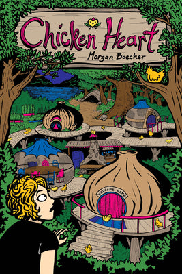 Cover Image for Chicken Heart -- Morgan Boecher, Paperback