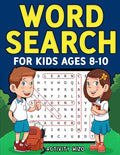 Cover Image for Word Search for Kids Ages 8-10: Practice Spelling, Learn Vocabulary, and Improve Reading Skills With 100 Puzzles -- Activity Wizo, Paperback