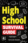 Cover Image for High School Survival Guide -- Taylor Marr, Paperback