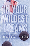Cover Image for In Your Wildest Dreams: Special Edition -- Rebecca Jenshak, Paperback
