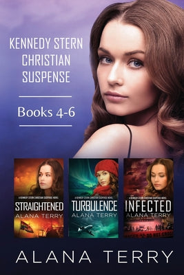 Cover Image for Kennedy Stern Christian Suspense Series (Books 4-6) -- Alana Terry, Paperback