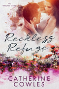 Cover Image for Reckless Refuge -- Catherine Cowles, Paperback