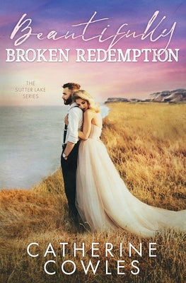 Cover Image for Beautifully Broken Redemption -- Catherine Cowles, Paperback