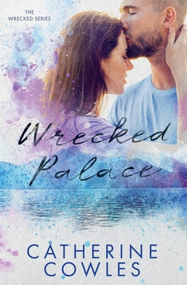 Cover Image for Wrecked Palace -- Catherine Cowles, Paperback