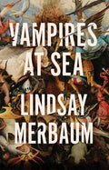 Cover Image for Vampires at Sea -- Lindsay Merbaum, Paperback