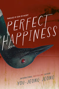 Cover Image for Perfect Happiness -- You-Jeong Jeong, Paperback
