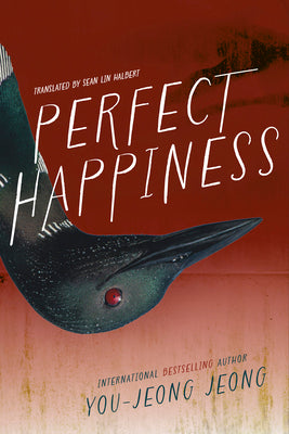 Cover Image for Perfect Happiness -- You-Jeong Jeong, Paperback