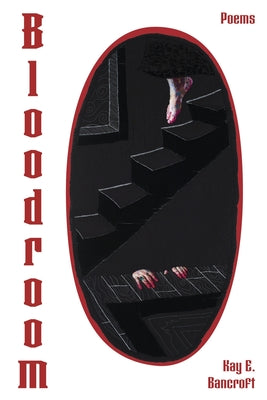 Cover Image for Bloodroom -- Kay E. Bancroft, Paperback