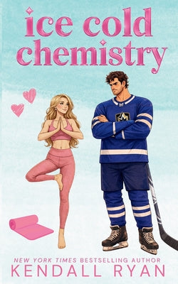 Cover Image for Ice Cold Chemistry -- Kendall Ryan, Paperback