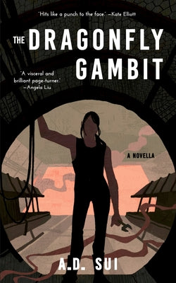 Cover Image for The Dragonfly Gambit -- A. D. Sui, Paperback