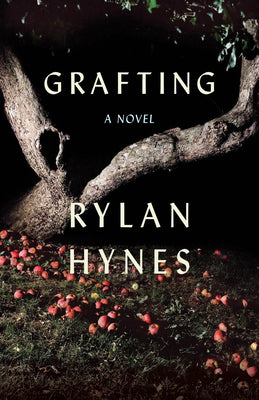 Cover Image for Grafting -- Rylan Hynes, Paperback