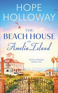 Cover Image for The Beach House on Amelia Island -- Hope Holloway, Paperback