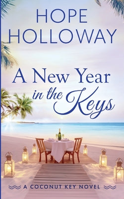 Cover Image for A New Year in the Keys -- Hope Holloway, Paperback