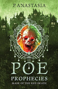 Cover Image for POE Prophecies: Mask of the Red Death -- P. Anastasia, Paperback